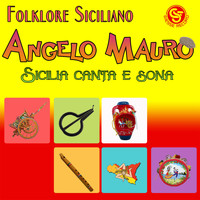 Angelo Mauro - Sicilia canta e sona (Folklore siciliano)