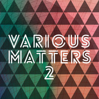 Laurent Dury - Various Matters, Vol. 2