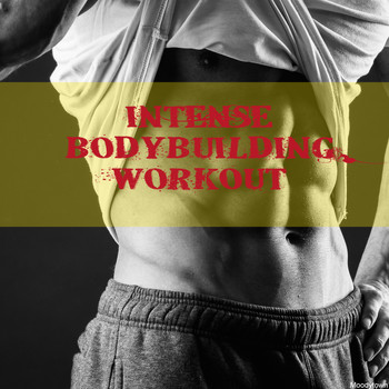 Various Artists - Intense Bodybuilding Workout (Explicit)