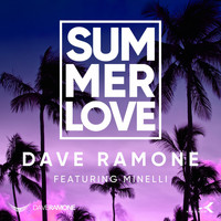 Dave Ramone feat. Minelli - Summer Love (Mixes)