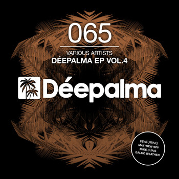 Matthew1626, Mike D'Jais & Baltic Weather - Déepalma EP Vol. 4 (Extended Edition)