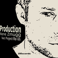 Rene Zmugg - Production