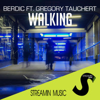 Berdic feat. Gregory Tauchert - Walking