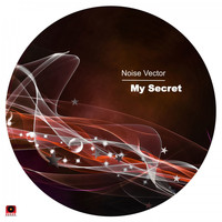 Noise Vector - My Secret
