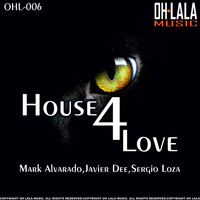Mark Alvarado - House 4 Love