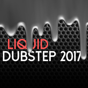 Various Artists - Liquid: Dubstep 2017 (Explicit)