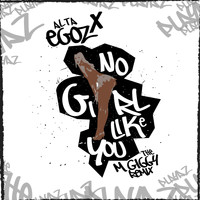 Alta Egoz X - No Girl Like You (The M Giggy Remix)