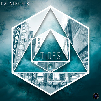 Datatronix - Tides EP
