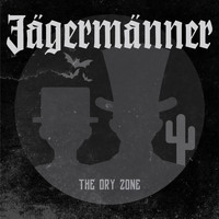 Jäger Männer - The Dry Zone