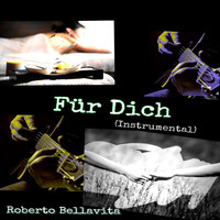 Roberto Bellavita - Für Dich (Instrumental)