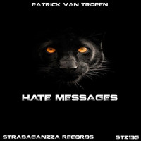 Patrick Van Tropen - Hate Mesagges