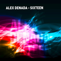 Alex Denada - Sixteen