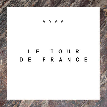 Various Artists - Le Tour De France