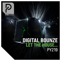 Digital Bounze - Let the House...