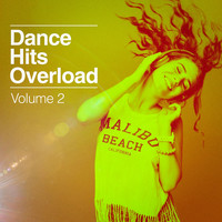 Ibiza Dance Party, Cover Nation, Cover Pop - Dance Hits Overload, Vol. 2