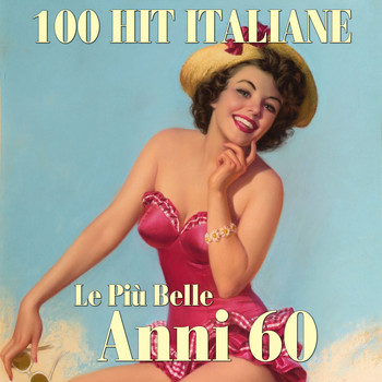 Various Artists - 100 hit Italiane (Le piu belle Anni 60)