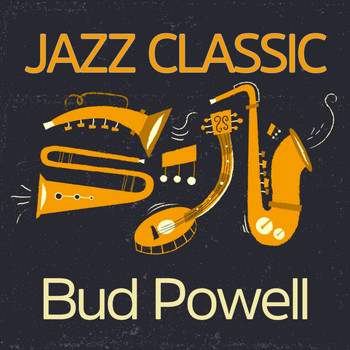 Bud Powell - Jazz Classic