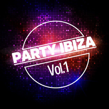 Various Artists - Party Ibiza, Vol. 1