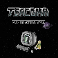 Teacoma - Noch Tiefer In Den Space