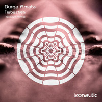 Durga Amata - Nabazhen (Teiterium Remix)