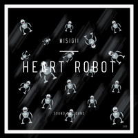MISIGII - Heart Robot