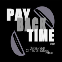 Chris Shakes - Pay Back Time