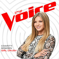 Charity Bowden - Girl Crush (The Voice Performance)