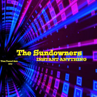 The Sundowners - Instant Anything