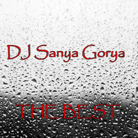 Dj Sanya Gorya - The Best
