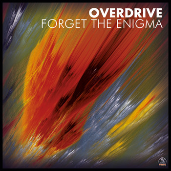 Overdrive (PSY) - Forget The Enigma