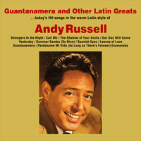 Andy Russell - Guantanamera and Other Latin Greats