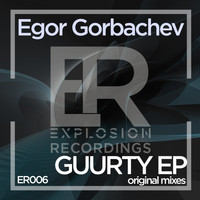 Egor Gorbachev - Guurty EP