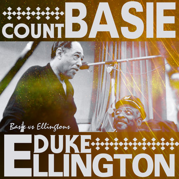 Duke Ellington & Count Basie - Basie vs Ellington