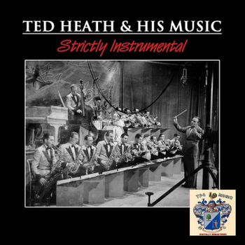Ted Heath - Strictly Instrumental