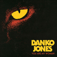 Danko Jones - You Are My Woman