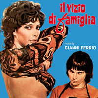 Gianni Ferrio - Il vizio di famiglia (Colonna sonora originale del film)