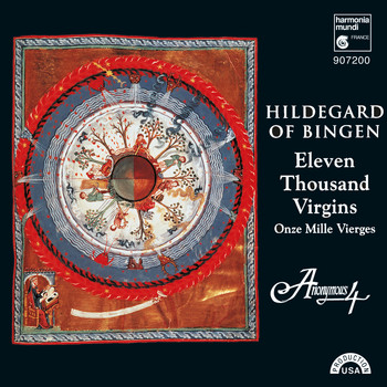 Anonymous 4 - Hildegard von Bingen: 11,000 Virgins - Chants for the Feast of St. Ursula