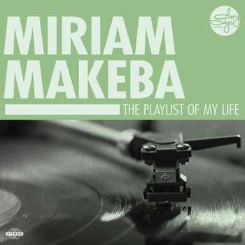Miriam Makeba - The Playlist Of My Life!