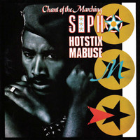 Sipho 'Hotstix' Mabuse - Chant of the Marching