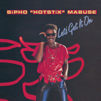 Sipho 'Hotstix' Mabuse - Let's Get it On