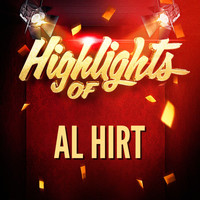 Al Hirt - Highlights of Al Hirt