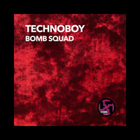 Technoboy - Bomb Squad