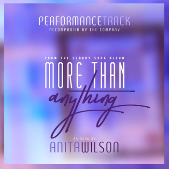 Anita Wilson - More Than Anything Lyrics | MetroLyrics anita wilson more than anything free mp3 download