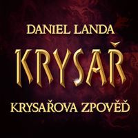 Daniel Landa - Krysařova zpoveď (feat. Premysl Palek)