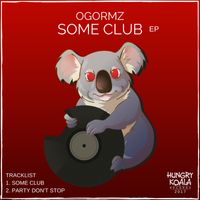 OGORMZ - Some Club EP