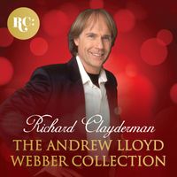 Richard Clayderman - The Andrew Lloyd Webber Collection