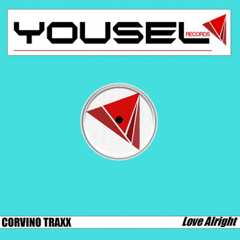 Corvino Traxx - Love Alright