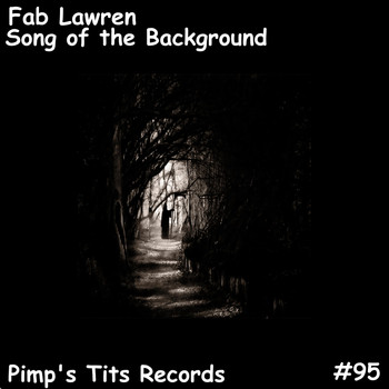 Fab Lawren - Song of the Background