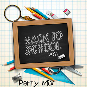 Various Artists - Back 2 School (2017) Party Mix