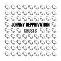 Johnny Depprivation - Ghosts